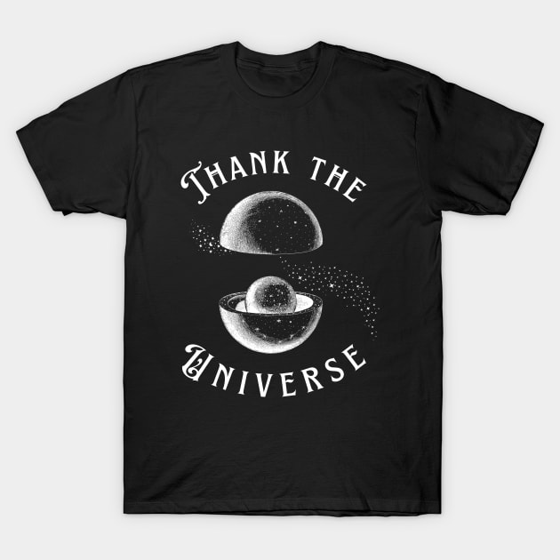 Thank the Universe T-Shirt by Juliet & Gin